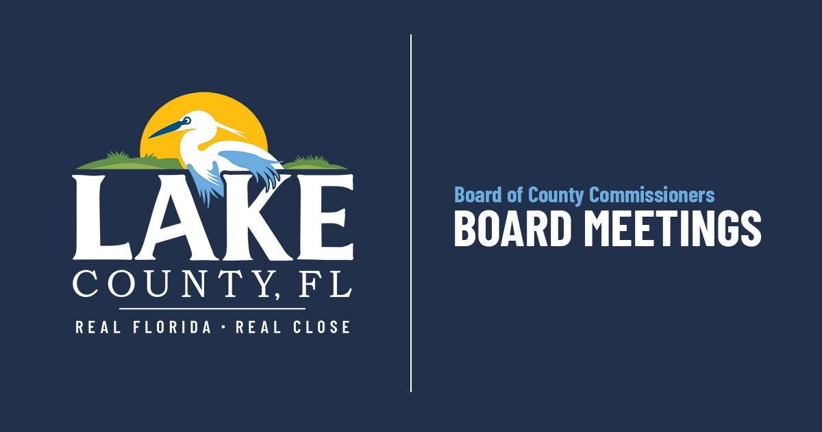 Board Meetings for the Lake County Board of County Commissioners